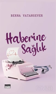 Haberine Sağlık - 1