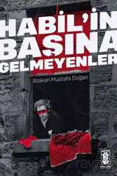 Habil'in Başına Gelmeyenler - Mavi Gök Yayınları