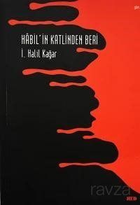 Habil'in Katlinden Beri - 1