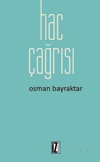 Hac Çağrısı - İz Yayıncılık