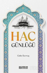 Hac Günlüğü - Erkam Yayınları