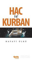 Hac ve Kurban - Çelik Yayınevi