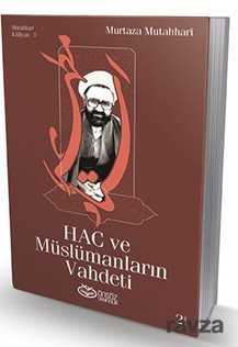 Hac ve Müslümanların Vahdeti - Önsöz Yayıncılık