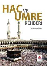 Hac ve Umre Rehberi - Delta Kültür Yayınevi