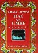 Hac ve Umre Rehberi - Çelik Yayınevi