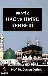 Hac ve Umre Rehberi (Cep Boy) - Rağbet Yayınları