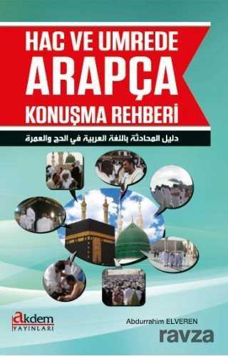Hac ve Umrede Arapça Konuşma Rehberi - Akdem Yayınları