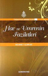 Hac ve Umrenin Faziletleri : Tasavvuf Sohbetleri 6 - Semerkand Yayıncılık