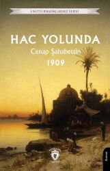 Hac Yolunda 1909 - Dorlion Yayınevi