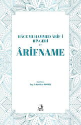 Hace Muhammed Ârif-i Rivgerî ve Ârifname - Fecr Yayınevi