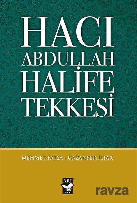 Hacı Abdullah Halife Tekkesi - 1