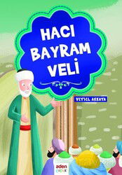 Hacı Bayram Veli - Aden Yayınları