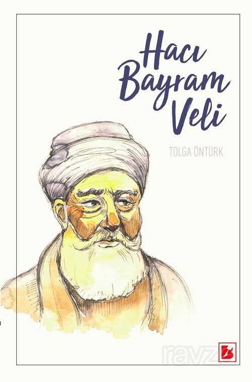 Hacı Bayram Veli - 1