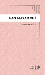 Hacı Bayram Veli - Diyanet Vakfı Yayınları