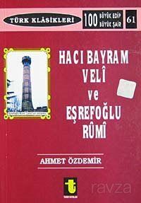 Hacı Bayram Veli ve Eşrefoğlu Rumi - 1