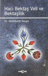 Hacı Bektaş Veli ve Bektaşilik - Akçağ Yayınları