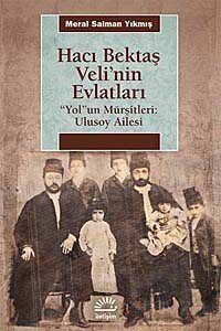 Hacı Bektaş Veli'nin Evlatları - 1