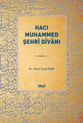 Hacı Muhammed Şehri Dîvanı - İlahiyat Yayınları