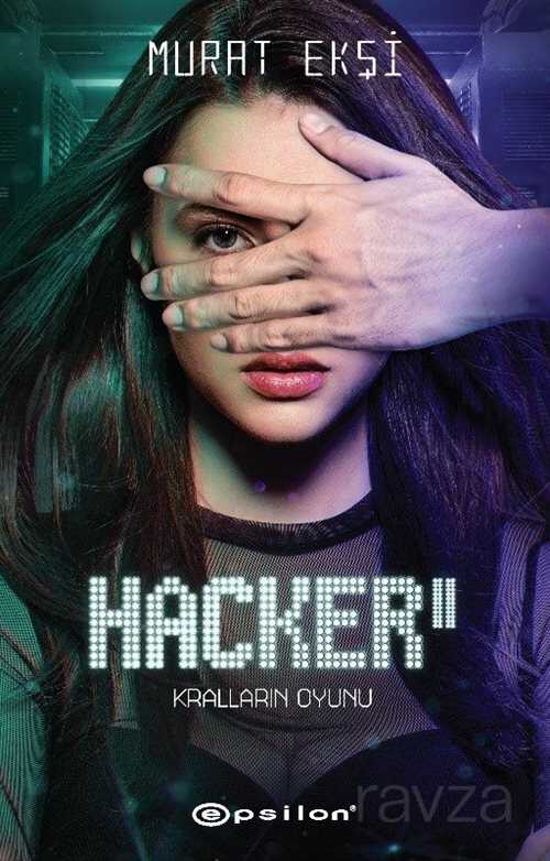 Hacker 2 / Kralların Oyunu - Epsilon Yayınları