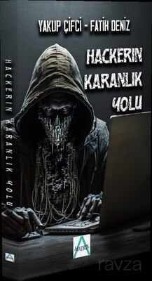 Hackerın Karanlık Yolu - 1