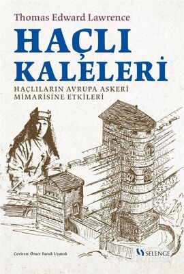 Haçlı Kaleleri: Haçlıların Avrupa Askerî Mimarisine Etkileri - 1