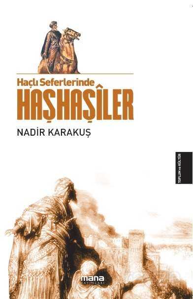 Haçlı Seferlerinde Haşhaşiler - Mana Yayınları