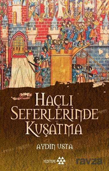 Haçlı Seferlerinde Kuşatma - Yeditepe Yayınevi