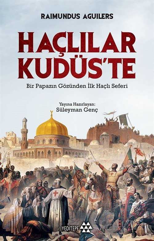 Haçlılar Kudüs'te - Yeditepe Yayınevi