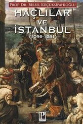 Haçlılar ve İstanbul (1096 -1261) - Pozitif Yayınları