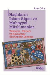 Haçlıların İslam Algısı ve Muhayyel Müslümanlar - Divan Kitap
