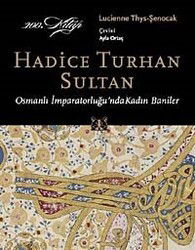 Hadice Turhan Sultan - Kitap Yayınevi