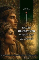 Hadid Hanesi'nin Yükselişi ve Düşüşü - Demos Yayınları