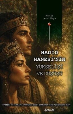Hadid Hanesi'nin Yükselişi ve Düşüşü - 1