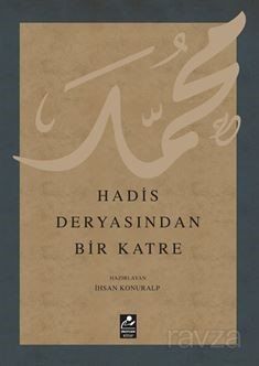 Hadis Deyasından Bir Katre - 1