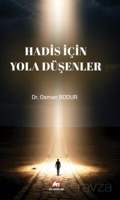 Hadis İçin Yola Düşenler - 1