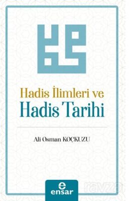 Hadis İlimleri ve Hadis Tarihi - 1