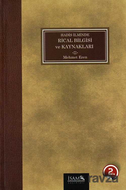 Hadis Ilminde Rical Bilgisi ve Kaynaklari - İSAM / İslam Araştırmaları Merkezi