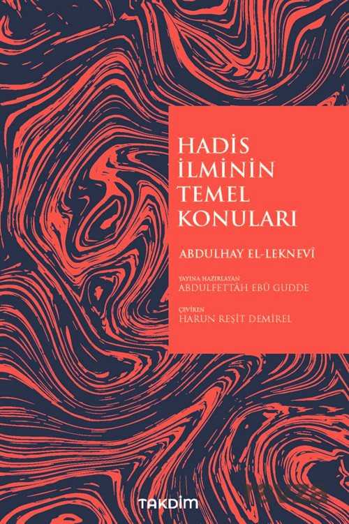 Hadis İlminin Temel Konuları - Takdim