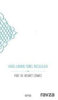 Hadis İlminin Temel Meseleleri - Otto Yayınları (Ankara)