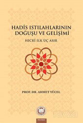 Hadis Istilahlarinin Dogusu ve Gelisimi - M.Ü. İlahiyat Fak. Vakfı Yayınları