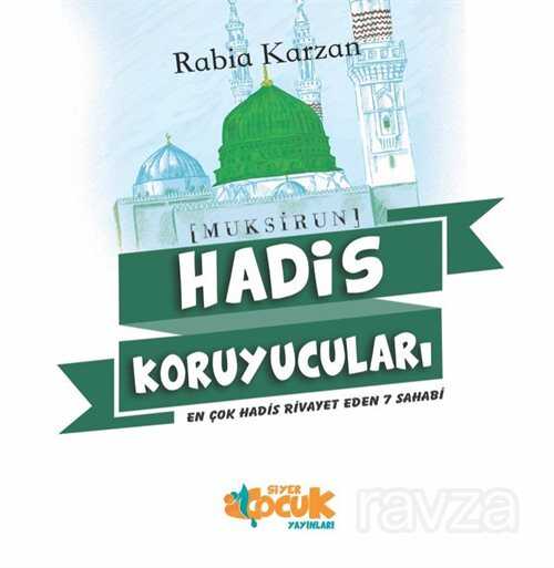 Hadis Koruyucuları - Siyer Çocuk