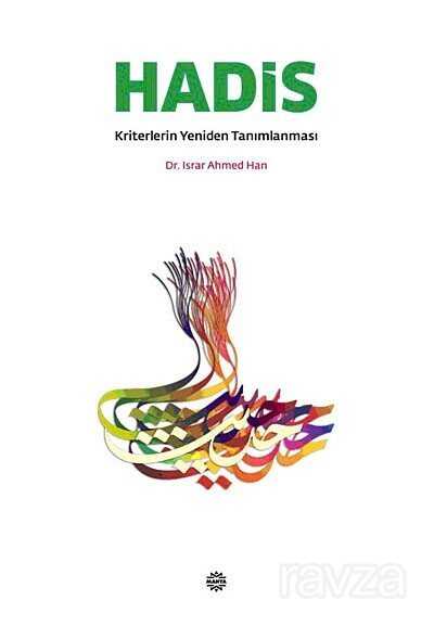 Hadis Kriterlerinin Yeniden Tanımlanması - Mahya Yayıncılık