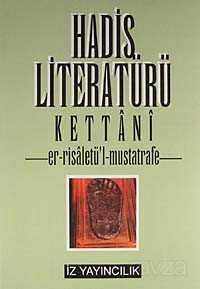 Hadis Literatürü Er-Risâletü'L-Mustatrafe - İz Yayıncılık