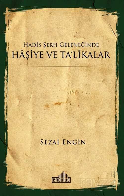 Hadis Şerh Geleneğinde Haşiye ve Talikalar - Endülüs