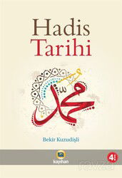 Hadis Tarihi - Kayıhan Yayınları - Akademik Kitaplar