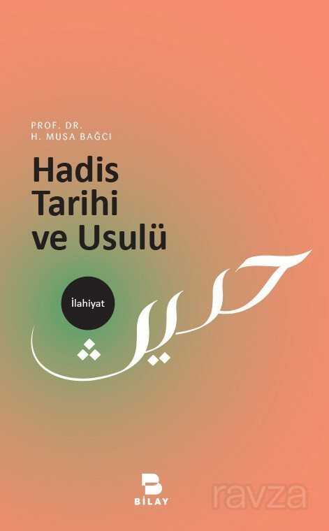 Hadis Tarihi ve Usulü - Bilay (Bilimsel Araştırma Yayınları)