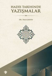 Hadis Tarihinde Yazışmalar - Diyanet Vakfı Yayınları