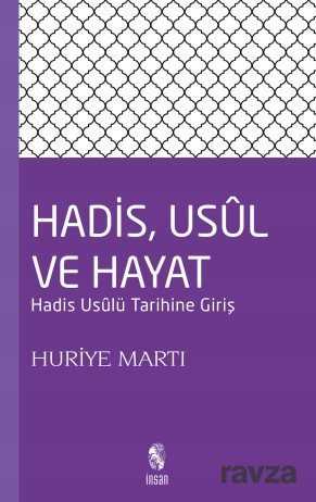 Hadis, Usul ve Hayat - İnsan Yayınları