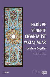 Hadis ve Sünnette Oryantalist Yaklaşımlar (İddialar ve Gerçekler) - Rağbet Yayınları