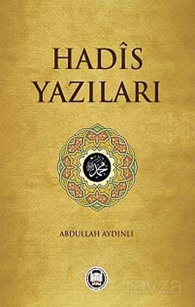 Hadis Yazıları - M.Ü. İlahiyat Fak. Vakfı Yayınları